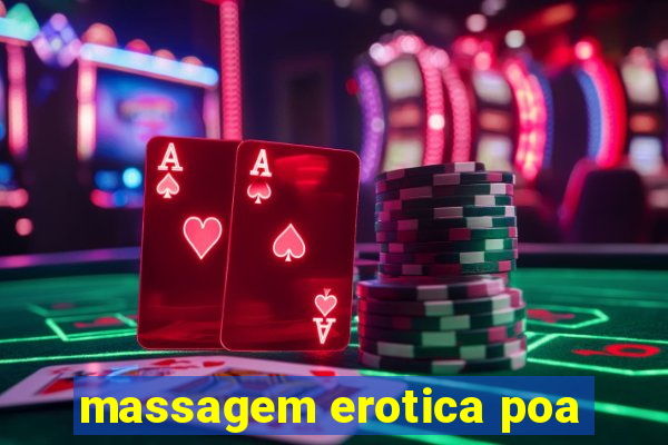 massagem erotica poa